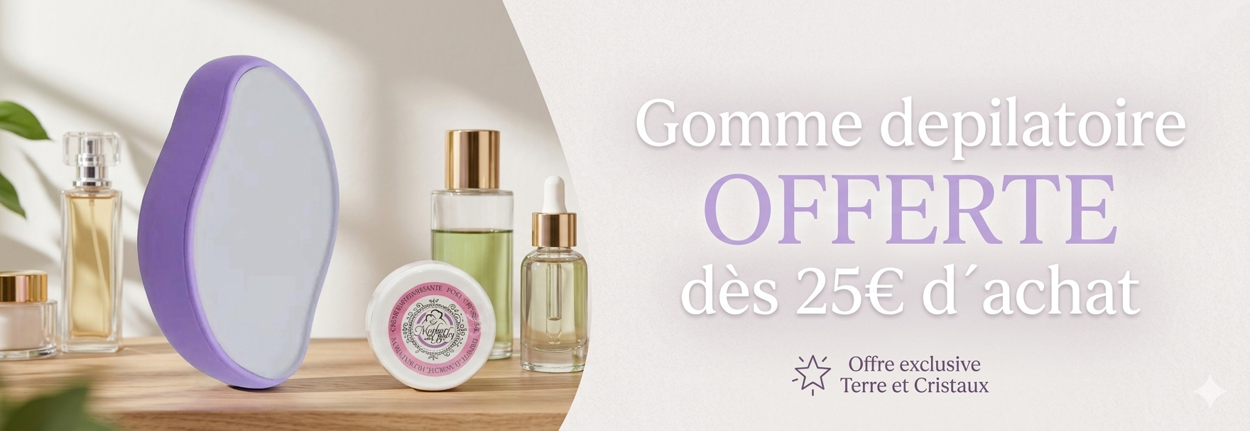 Gomme dépilatoire offerte dès 25€ d'achat